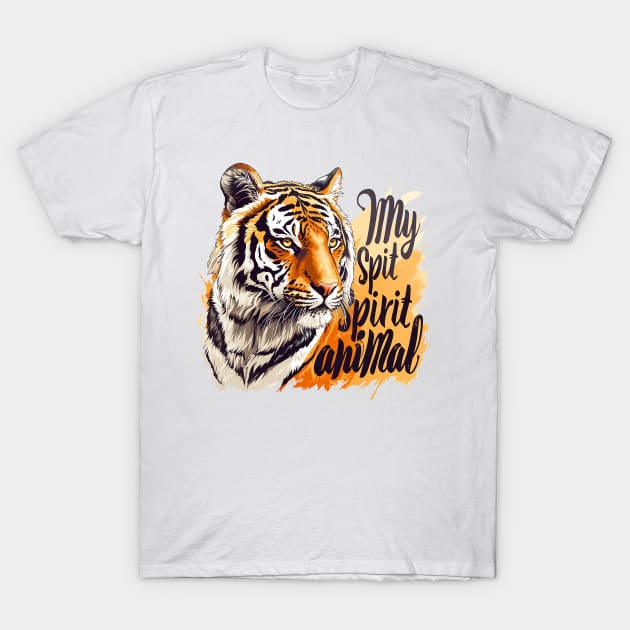 tiger my spirit animal T-Shirt by Stephanie Francoeur Art